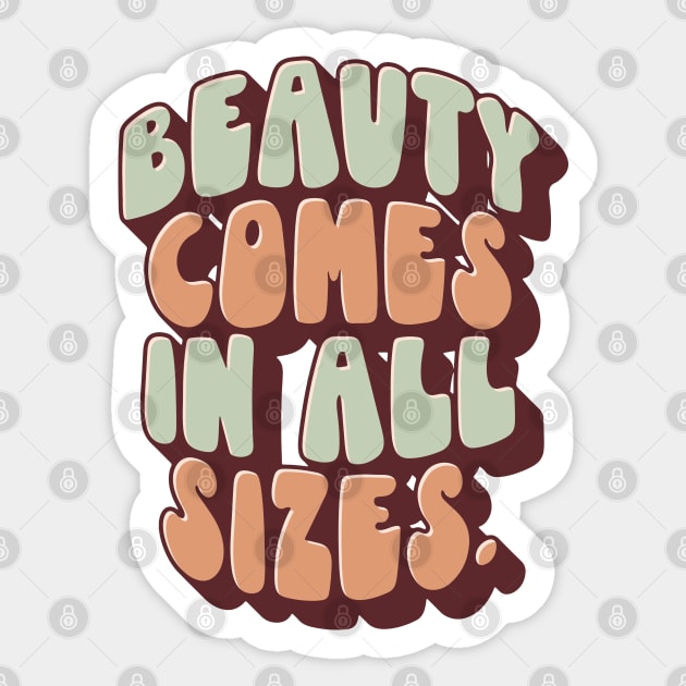 Beauty Comes In All Sizes Sticker by souloff